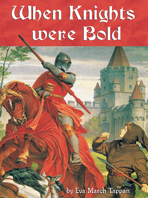 Title details for When Knights were Bold by Eva March Tappan - Available